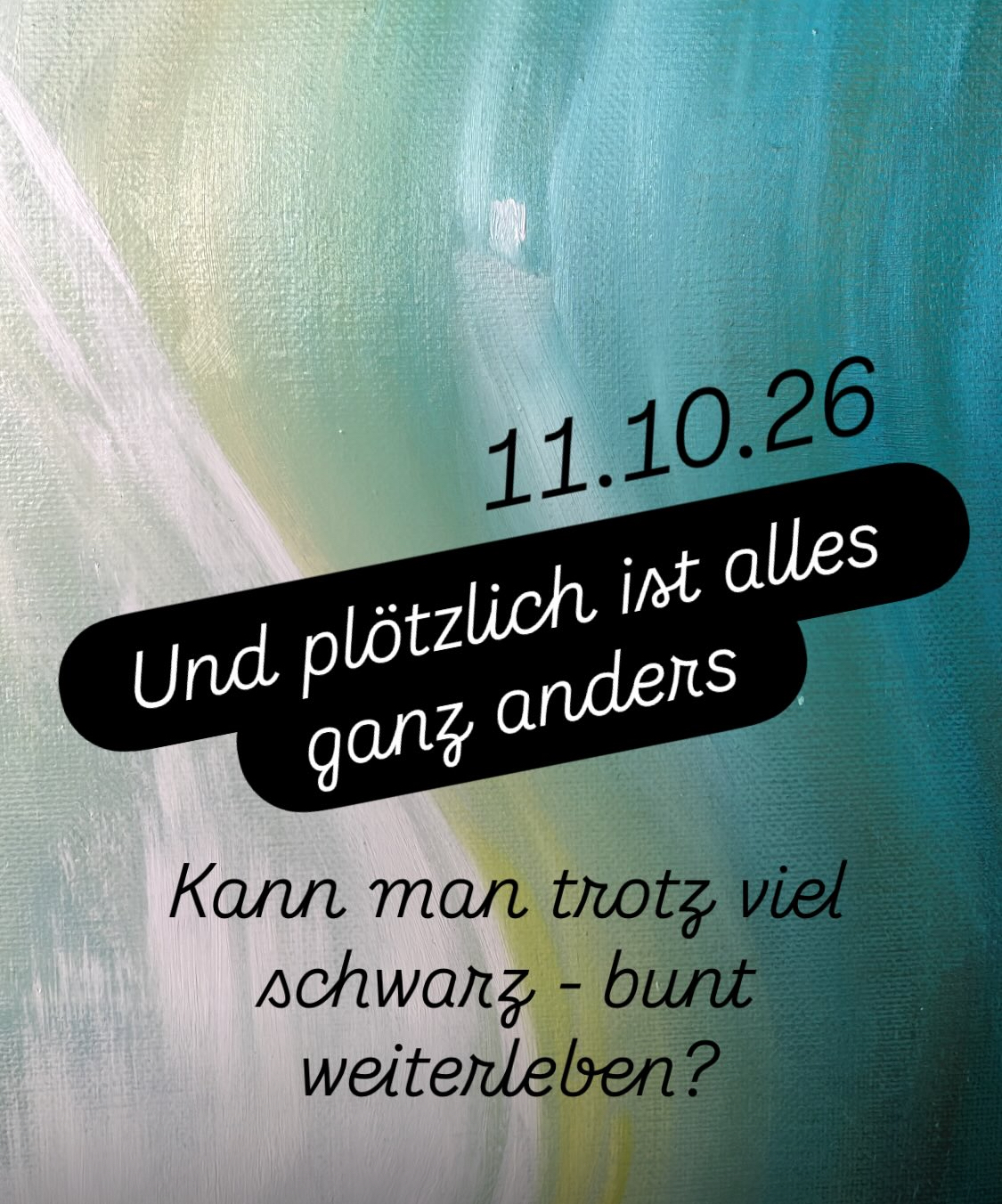 Und plötzlich ist alles ganz anders..